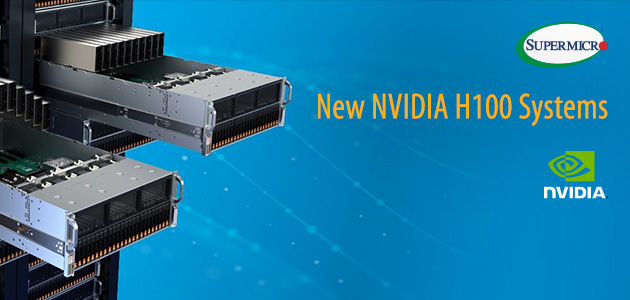 Supermicro proširuje svoj NVIDIA-sertifikovanih portfolio servera sa novim NVIDIA H100 sistemima